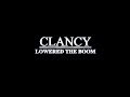 Clancy Lowered The Boom