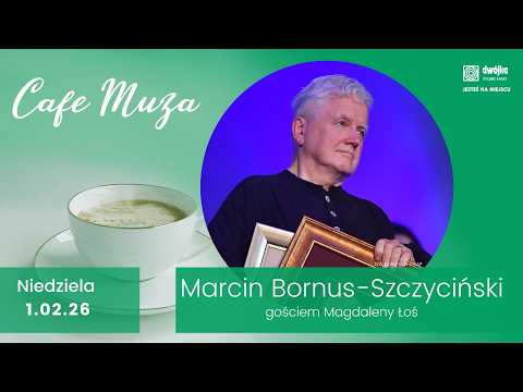 Moje wykształcenie w dziedzinie muzyki dawnej to radio - Marcin Bornus-Szczyciński I Gość Cafe Muza