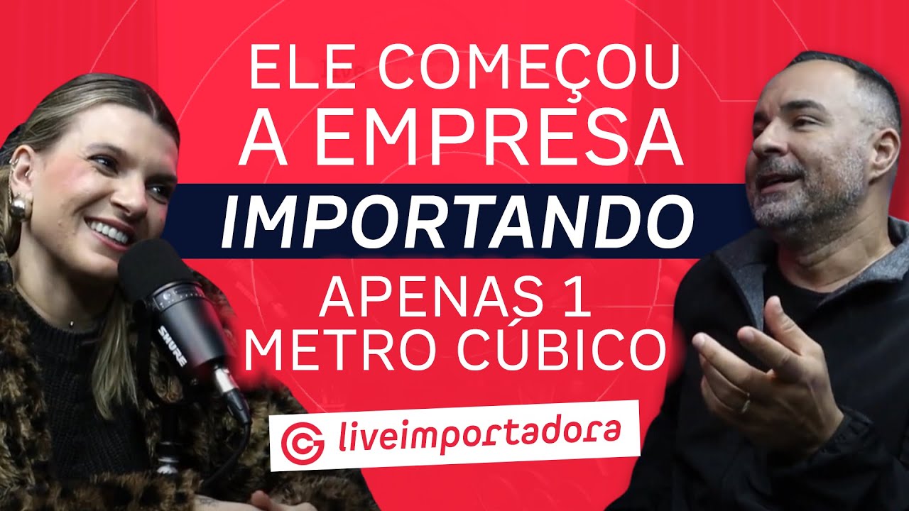 Começou sua empresa importando apenas 1 metro cúbico - Live Importadora com Robson Dutra