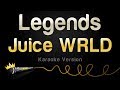 Juice WRLD - Legends (Karaoke Version)