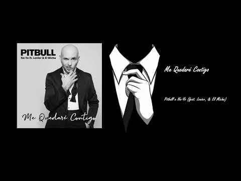 Pitbull x Ne-Yo - Me Quedaré Contigo (feat. Lenier, & El Micha) [Oficial Audio]