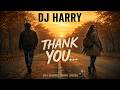 DJ Harry - Thank you... (DJ Harry Song 2026)