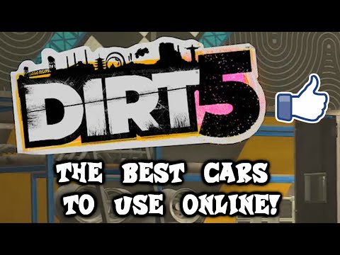 THE BEST CARS TO USE ONLINE IN DIRT 5! (In-Depth Explanation of Each Car!)