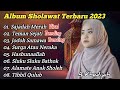 ALBUM SHOLAWAT TERBARU 2023 SAJADAH MERAH TEMAN SEJATI AI KHODIJAH SHOLAWAT PALING MERDU VIRAL