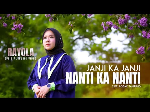 Rayola - Janji Ka janji Nanti Ka Nanti (Official Music Video)