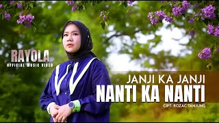 Download lagu Rayola - Janji Ka janji Nanti Ka Nanti mp3
