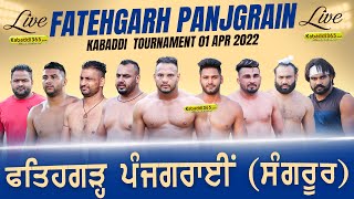 Fatehgarh Panjgrain (Sangrur) Kabaddi Tournament 01 Apr 2022