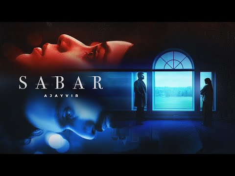 Sabar (Official Video) | AJAYVIR | Latest Punjabi Song | New Sad Punjabi Song 2026 | Punjabi Music
