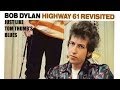 Bob Dylan - Just Like Tom Thumb's Blues  (Album Version-Music Video)