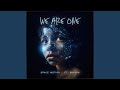 We Are One