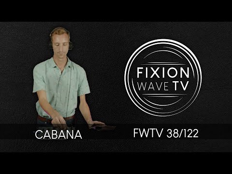 FWTV 38 - Cabana - Indie Tech Dj Mix - 08.10.21