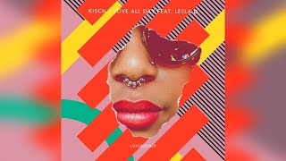 Kisch - Love All Day (Feat. Leela D) (Extended Mix)