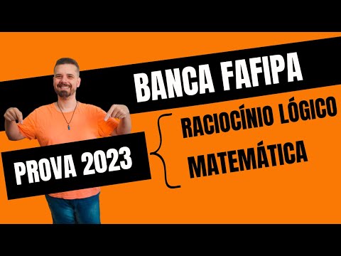 FAFIPA | Prova com Questões RACIOCÍNIO LÓGICO e MATEMÁTICA 2023 | Concurso Público