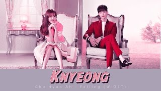 [W OST Part.5] Cho Hyun Ah - Falling (VOSTFR) | KNYEONG