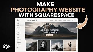 How to Make a Photography Website With Squarespace (Step-by-Step)