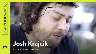 Josh Krajcik, &quot;No Better Lovers&quot;: South Park Sessions (live)
