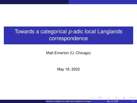 CAGP: Matt Emerton, "Towards a categorical p-adic local Langlands correspondence"