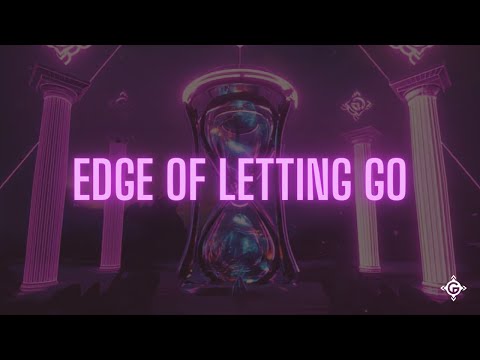 Video thumbnail for Edge Of Letting Go