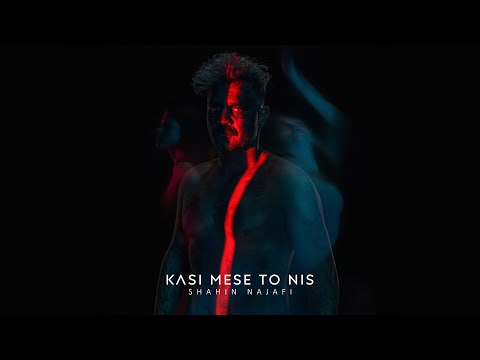Kasi mese to Nis - Shahin Najafi