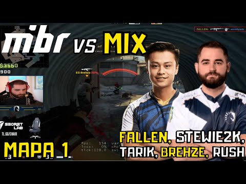 MIBR vs MIX (Fallen, Stewie, TaRiK, Rush e Brehze) Overpass Mapa 1 - Campeonato em Live