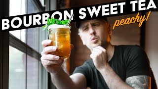 Bourbon Sweet Tea (and peach!) - bless its heart