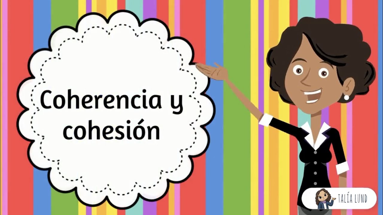Coherencia y Cohesión | CASTELLANO |  Video educativo