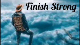 FINISH STRONG -DANNY GOKEY