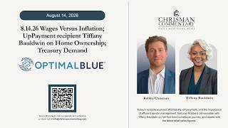 Chrisman Commentary Daily Mortgage News 08.14.26: Tiffany Bauldwin