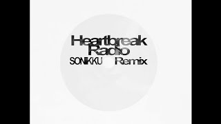 Gia Woods - Heartbreak Radio (SONIKKU Remix)