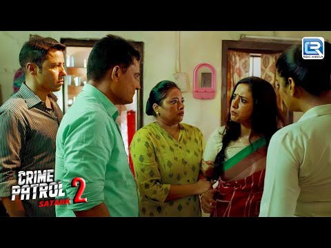 Maya के घिनौने राज़ का पुलिस ने किया पर्दाफाश | Crime Patrol Satark | S2 | Full Episode | HD