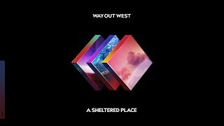 Way Out West - A Sheltered Place