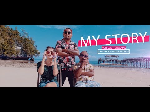 NONHA DITHA WANMA - MY STORY ft APE NAPSOR x CARDINALPROTOCOL (Official Music Video)