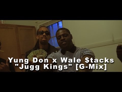 Yung Don x Wale $tacks - "Jugg Kings" [G Mix] (Official Music Video) | Shot By @ShaqGrier