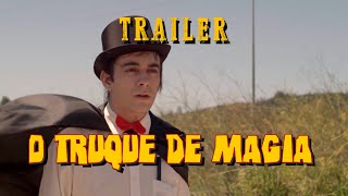 Trailer 'O Truque de Magia'