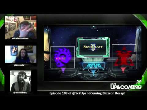 Blizzcon Recap of @Sc2upandcoming Hosted by @TheRealNanMan @MasterDalk @KurenTV - 1 / 2