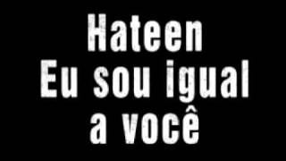 Hateen - Eu sou igual a você