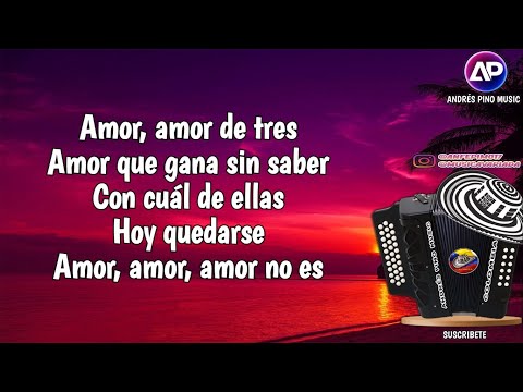 Amor De Tres - El Poder Vallenato | Letra