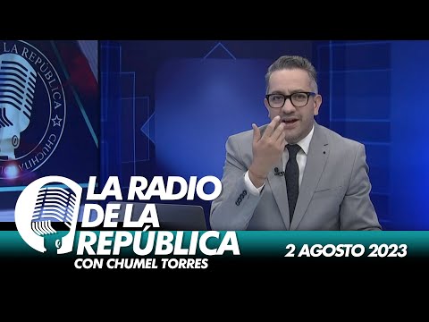 LA RADIO 2.0 / 2 DE AGOSTO 2023 - EL PULSO DE LA REPÚBLICA