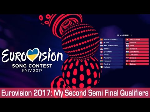 Eurovision 2017: My Second Semi Final Qualifiers