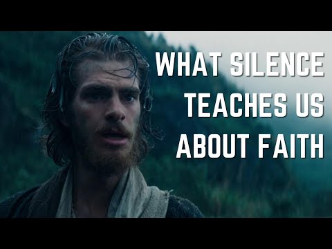 What Silence Teaches Us About Faith
