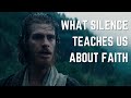 What Silence Teaches Us About Faith