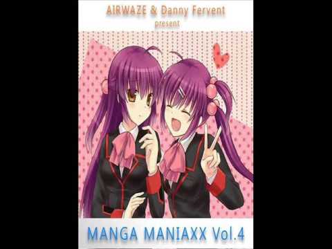Airwaze & Danny Fervent Present - MANGA Maniaxx Vol.4 (Mixed By Danny Fervent)