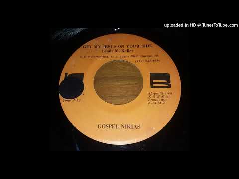 Gospel Nikias - Get My Jesus On Your Side