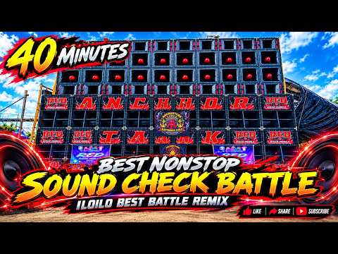 40 MINUTES BEST NONSTOP SOUND CHECK BATTLE - ILOILO BEST BATTLE REMIX