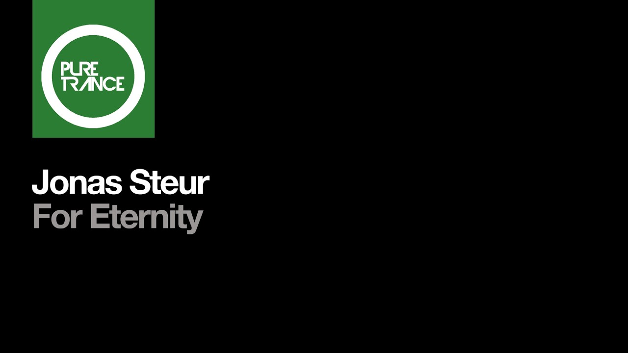 Jonas Steur - For Eternity [Pure Trance]