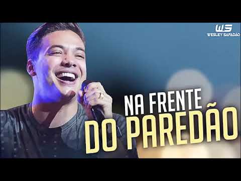 Wesley Safadão Na Frente do Paredão Música Nova Agosto 2018