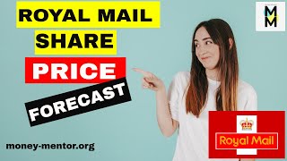 ROYAL MAIL SHARE PRICE FORECAST