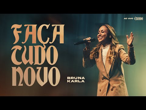 Bruna Karla - Faça Tudo Novo (Clipe Oficial)
