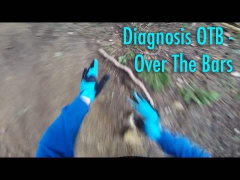 Diagnosis OTB | Over the Bars