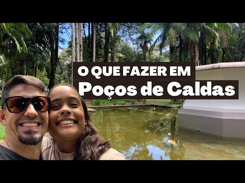 O QUE FAZER EM POÇOS DE CALDAS MG | ROTEIRO COMPLETO
